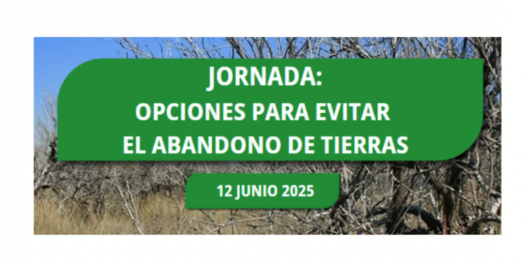 Jornada formativa: OPCIONES PARA EVITAR EL ABANDONO DE TIERRAS