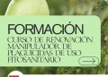 CURSO DE RENOVACIÓN “MANIPULADOR DE PLAGUICIDAS DE USO FITOSANITARIO”NIVEL BÁSICO/CUALIFICADO