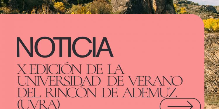 X Universidad de Verano del Rincón de Ademuz (UVRA): paisaje, naturaleza y patrimonio rural como recurso educativo